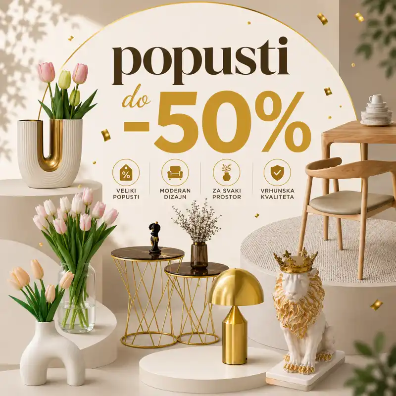 Uljepšaj svoj prostor uz popuste do 50%!